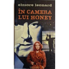In camera lui Honey &ndash; Elmore Leonard