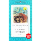 Legende Istorice, Dimitrie Bolintineanu