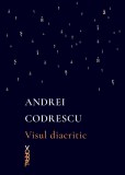 Visul diacritic | Andrei Codrescu, Nemira