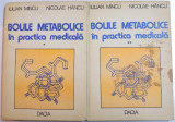 BOLILE METABOLICE IN PRACTICA MEDICALA de IULIAN MINCU , NICOLAE HANCU , VOL I-II , 1981