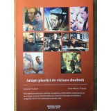 ARTISTI PLASTICI DE VIZIUNE DUALISTA-GABRIEL TODICA, GINA-MARIA TODICA-234947