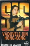 Vaduvele din Hong-Kong - Roman Gerard de Villiers, Editura Tinerama, 2005, Carti Literatura Straina