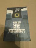 I. STANCIU, O GOGA - START SPRE NECUNOSCUT