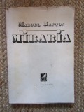 Marcel Gafton &ndash; Miraria CU DEDICATIE SI AUTOGRAF PENTRU PETRE ANGHEL