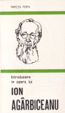 Mircea Popa - Introducere in opera lui Ion Agarbiceanu
