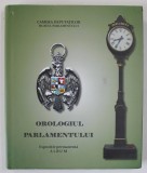OROLOGIUL PARLAMENTULUI , EXPOZITIE PERMANENTA , ALBUM