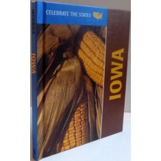 CELEBRATE THE STATES IOWA by POLLY MORRICE , 1998