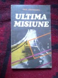W1 Ultima misiune - Paul Stefanescu