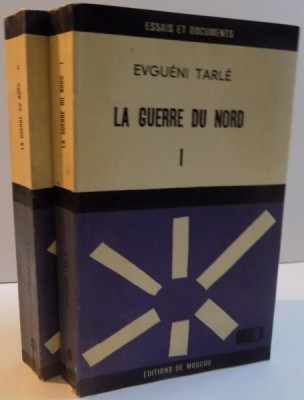 LA GUERRE DU NORD , TOMES I - II par EVGUENI TARLE , 1966 foto