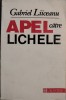 Gabriel Liiceanu - Apel catre lichele