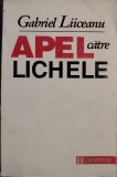 Gabriel Liiceanu - Apel catre lichele