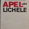 Gabriel Liiceanu - Apel catre lichele