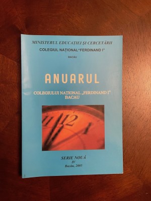 Anuarul Colegiului National FERDINAND I Bacau (2005 - Ca nou!) foto