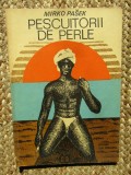 Pescuitorii de perle &ndash; Mirko Pasek