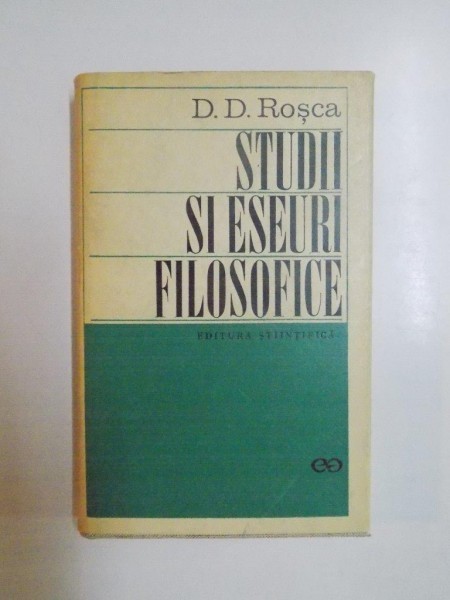 STUDII SI ESEURI FILOSOFICE de D.D. ROSCA 1970