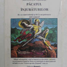 PACATUL INJURATURILOR , DE CE SUNT TRAZNITI SI DE CE NU PUTREZESC UNII OAMENI de NICODIM MANDITA , 1994