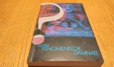 CARTEA FENOMENELOR DAMNATE - Charles Fort - Editura Humanitas, 2003, 380 p.