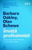 Invata profesionist Stiinta de a deveni mai bun in orice alegi sa faci Barbara Oakley