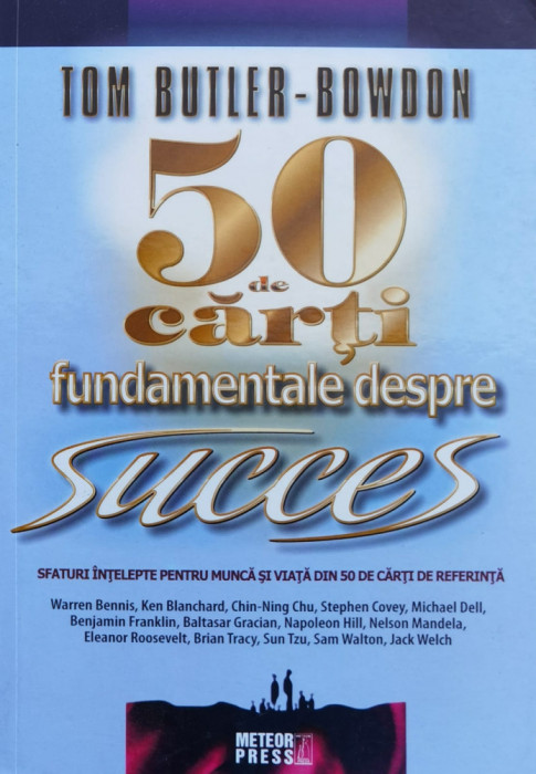 50 De Carti Fundamentale Despre Succes - Tom Butler Bowdon ,561306