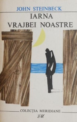 Iarna vrajbei noastre - John Steinbeck foto