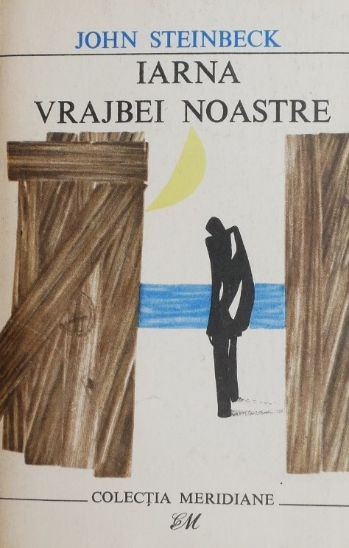 Iarna vrajbei noastre - John Steinbeck