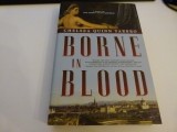 Borne in Blood - Quinn Yarbro