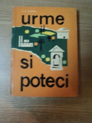 URME SI POTECI , ITINERARE TURISTICE IN TARA DE PESTE OLT de N. D. CARPEN foto