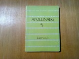 APOLLINAIRE - Poeme - Editura Tineretului, 1963, 167 p., Alta editura