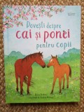 Povesti despre cai si ponei pentru copii - Rosie Dickins