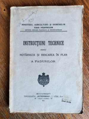 Instructiuni tehnice pentru hotarnicirea si ridicarea in plan a padurilor, 1911 foto