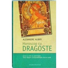 Alexandre Aubry - Horoscop cu dragoste