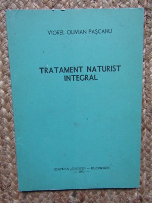 Tratament naturist integral &amp;ndash; Viorel Olivian Pascanu foto
