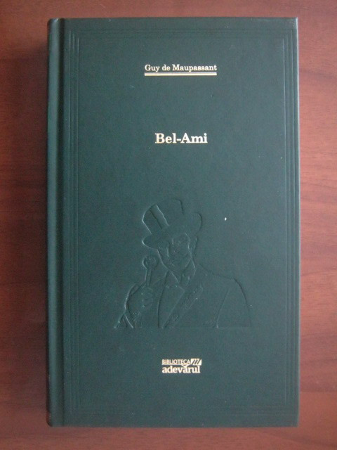 Guy de Maupassant - Bel-Ami (2010)