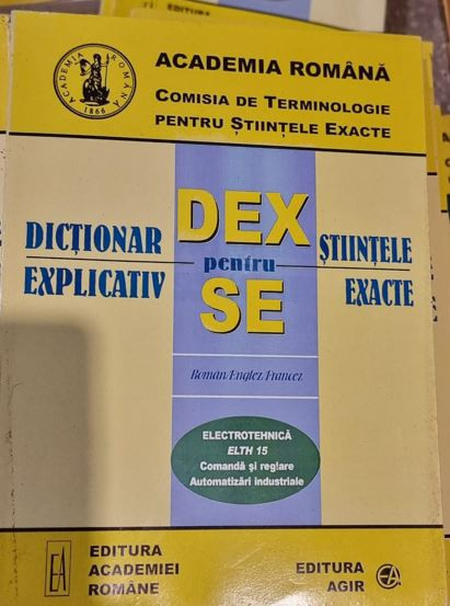 Dictionar Explicativ pentru Stiintele Exacte - Electrotehnica ELTH 15 Comanda si Reglare. Automatizari Industriale