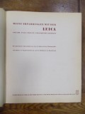 Meine Erfahrungen mit der Leica. Ein historischer Querschnitt aus fast 10 Jahren Leica-Photographie