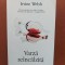 Varza reincalzita- Irvine Welsh