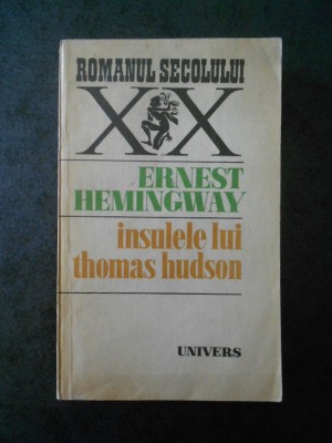 ERNEST HEMINGWAY - INSULELE LUI THOMAS HUDSON foto