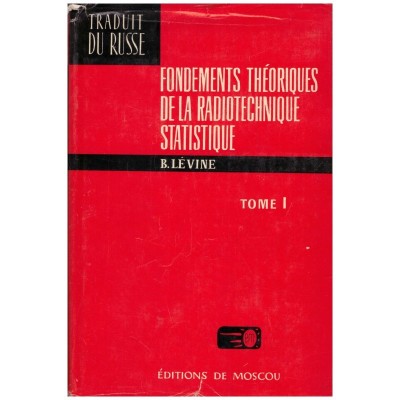 B. Levine - Fondements theoriques de la radiotehnique statistique foto