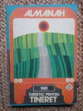 Almanah Turistic Tineret 1981, Ghid Turistic Colectie, 240 Pagini, Editie Necartonata