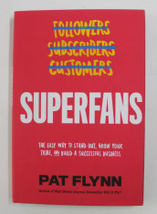 SUPERFANS by PAT FLYNN , 2019 foto