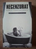 Necenzurat- Radu F. Constantinescu