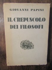 Il crespusculo dei filosofi - Giovanni Papini foto