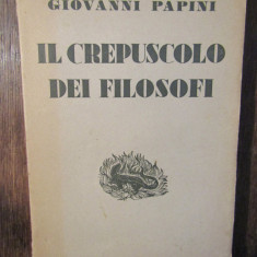 Il crespusculo dei filosofi - Giovanni Papini