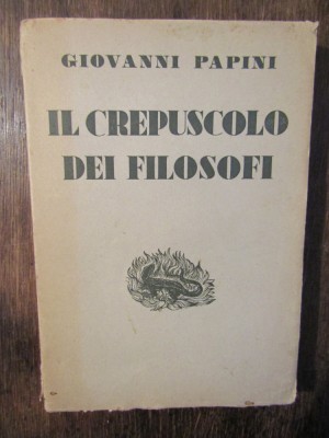 Il crespusculo dei filosofi - Giovanni Papini foto