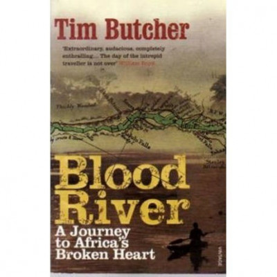 Tim Butcher - Blood River - A journey to Africa&amp;#039;s Broken heart - 110184 foto