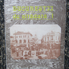 Bucurestii de altadata, vol. I (1871-1877) – Constantin Bacalbasa