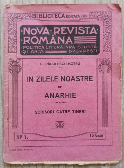 In zilele noastre de anarhie - C. Radulescu-Motru// 1910