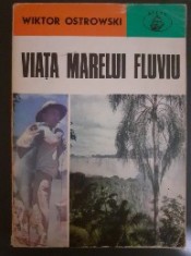 Viata marelui fluviu - Wiktor Ostrowski foto