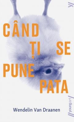 Cand Ti Se Pune Pata, Wendelin Van Draanen - Editura Art