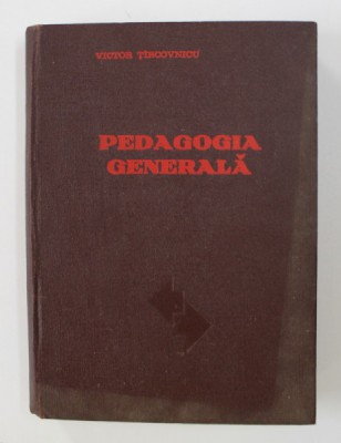 PEDAGOGIA GENERALA de VICTOR TIRCOVNICU , 1975 foto